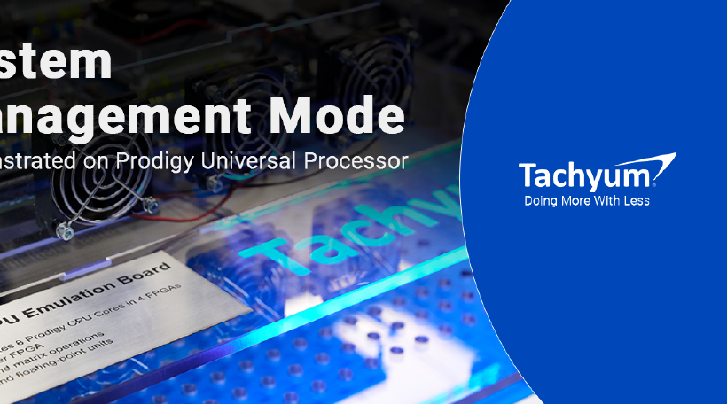 Tachyum Demonstrates System Management on Prodigy Universal Processor